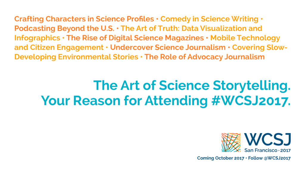 Part of the "Identity" campaign promoting the 10th World Conference of Science Journalists (WCSJ 2017). Designed by Ben Young Landis and Kelly Tyrrell.